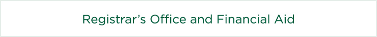 Registrar’s Office and Financial Aid