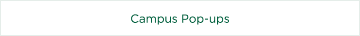 Campus Pop ups