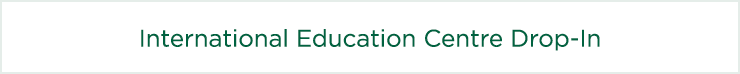 International Education Centre Drop In