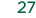 27